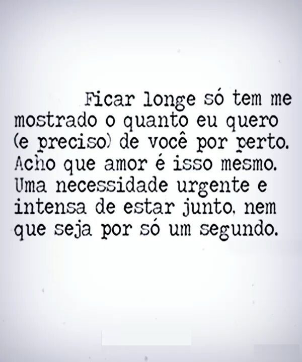 preciso de você por perto! frases apaixonadas