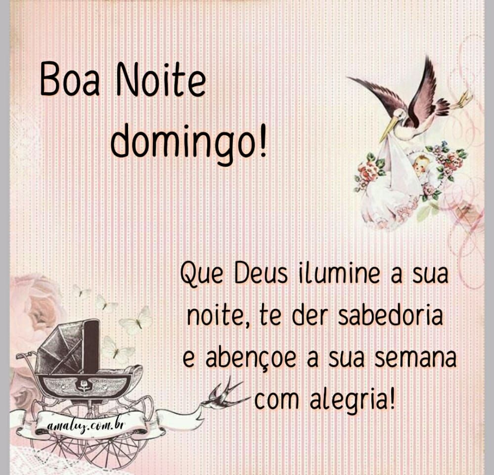 que Deus ilumine a sua noite de domingo