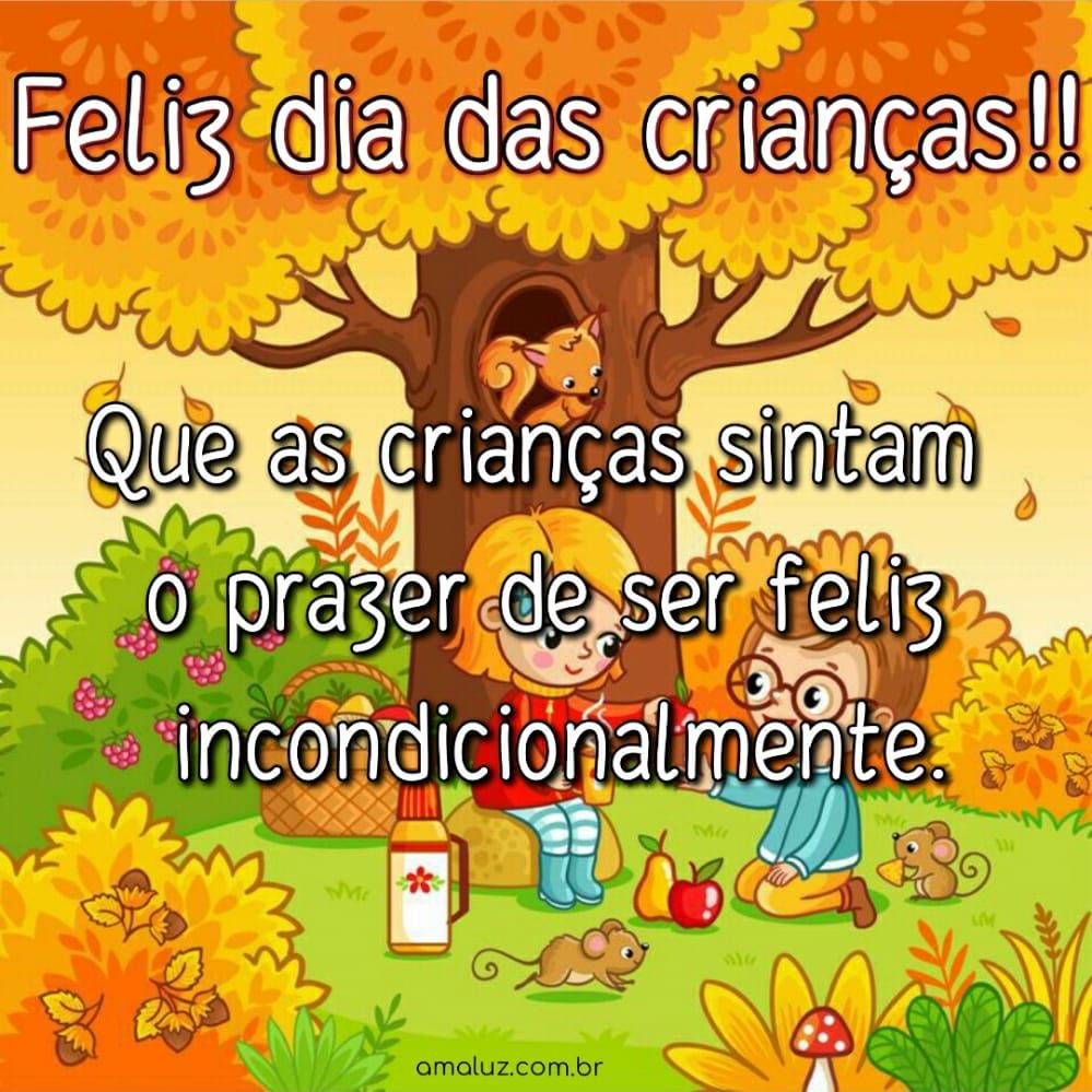 que as crianças sintam o prazer de ser feliz