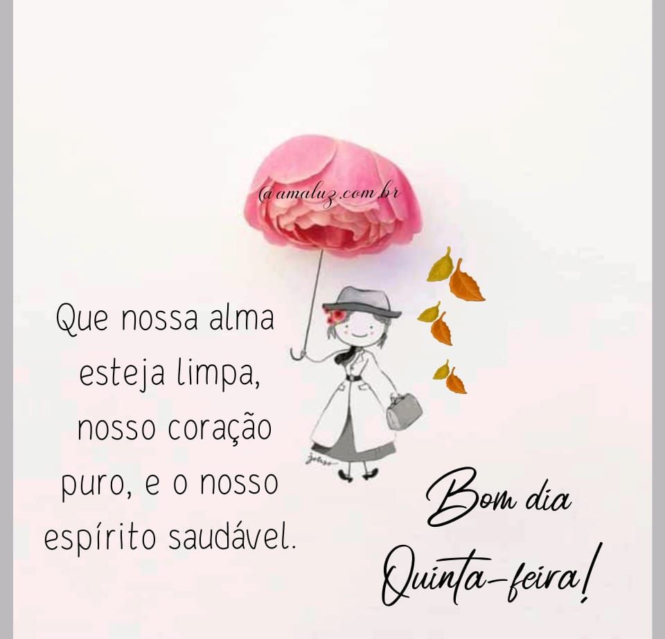 que nossa alma esteja limpa bom dia quinta feira