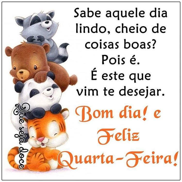 um lindo dia pra você de quarta feira