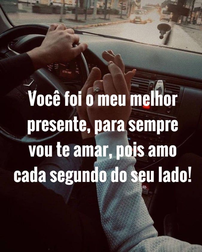 você foi o meu melhor presente frases de amor