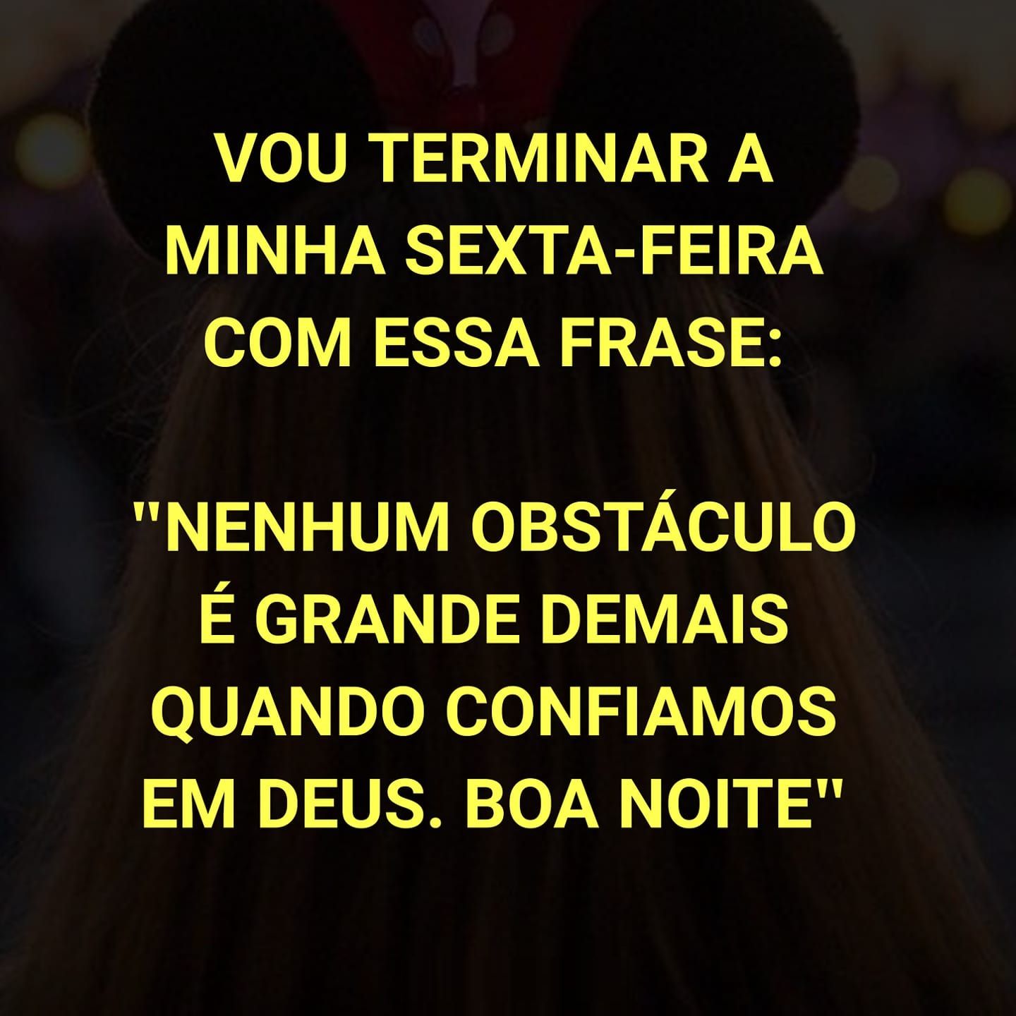 vou termina minha sexta feira sabendo que Deus é grande