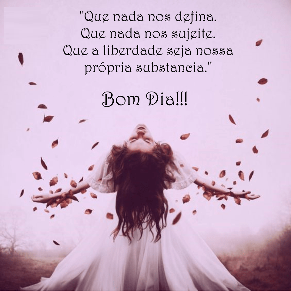 Bom dia com liberdade imagens bonitas