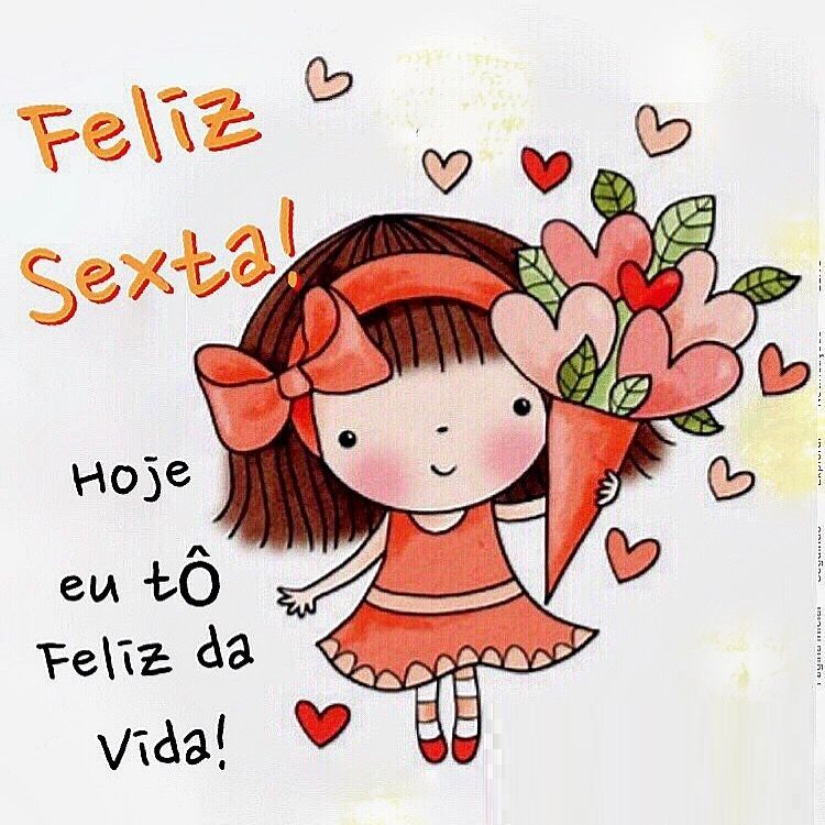 Feliz da vida, hoje é sexta-feira