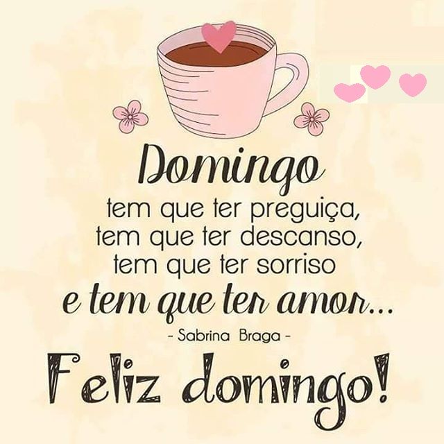 Feliz domingo, tem que ter amor