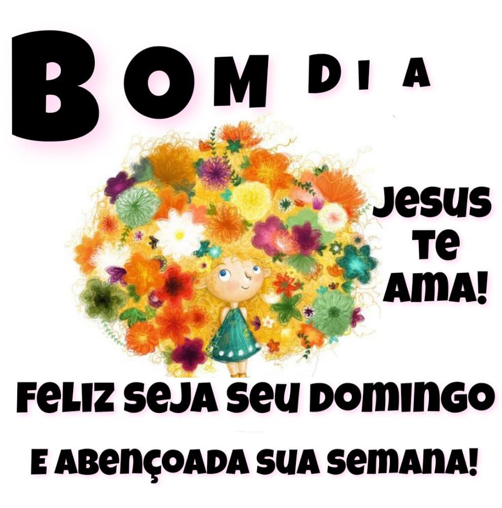 Feliz seja seu domingo ótima semana