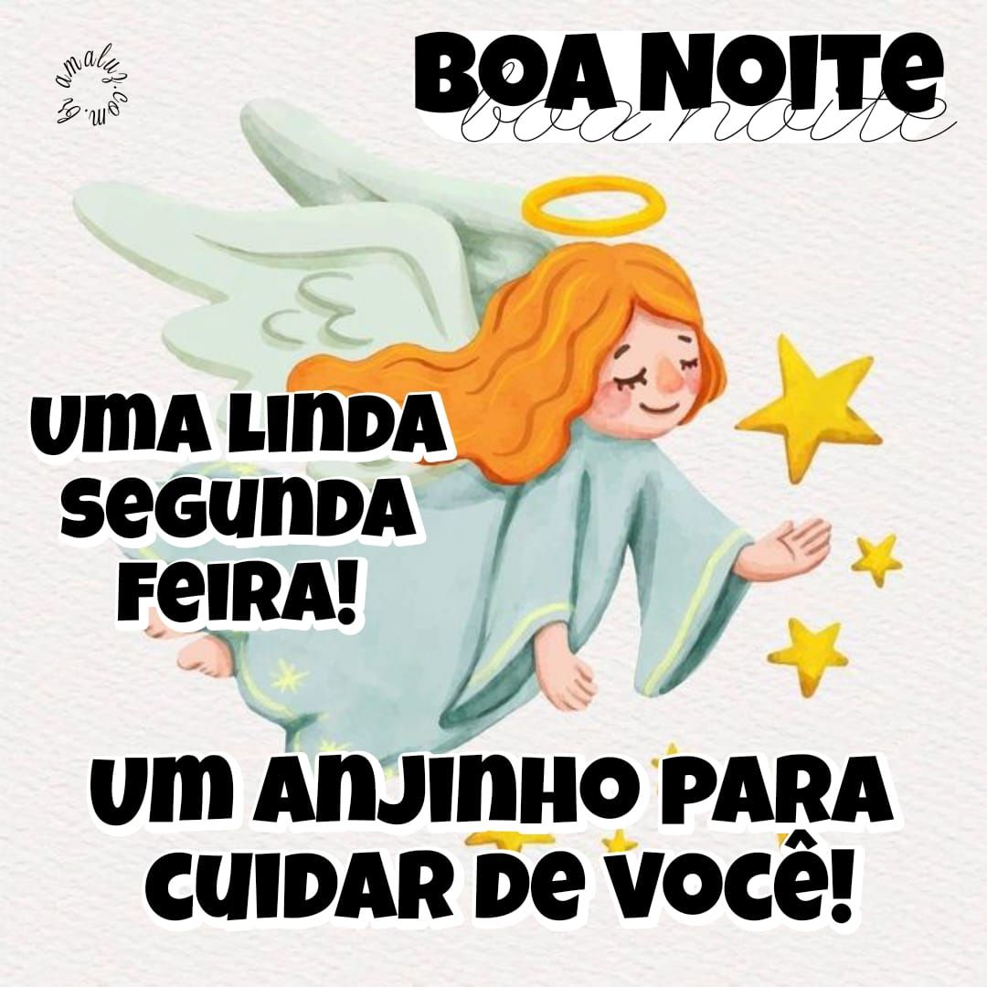 Um anjinho cuidara de você boa noite segunda figurinhas