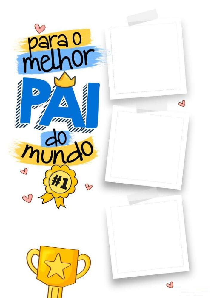 melhor pai do mundo com fotos de molduras