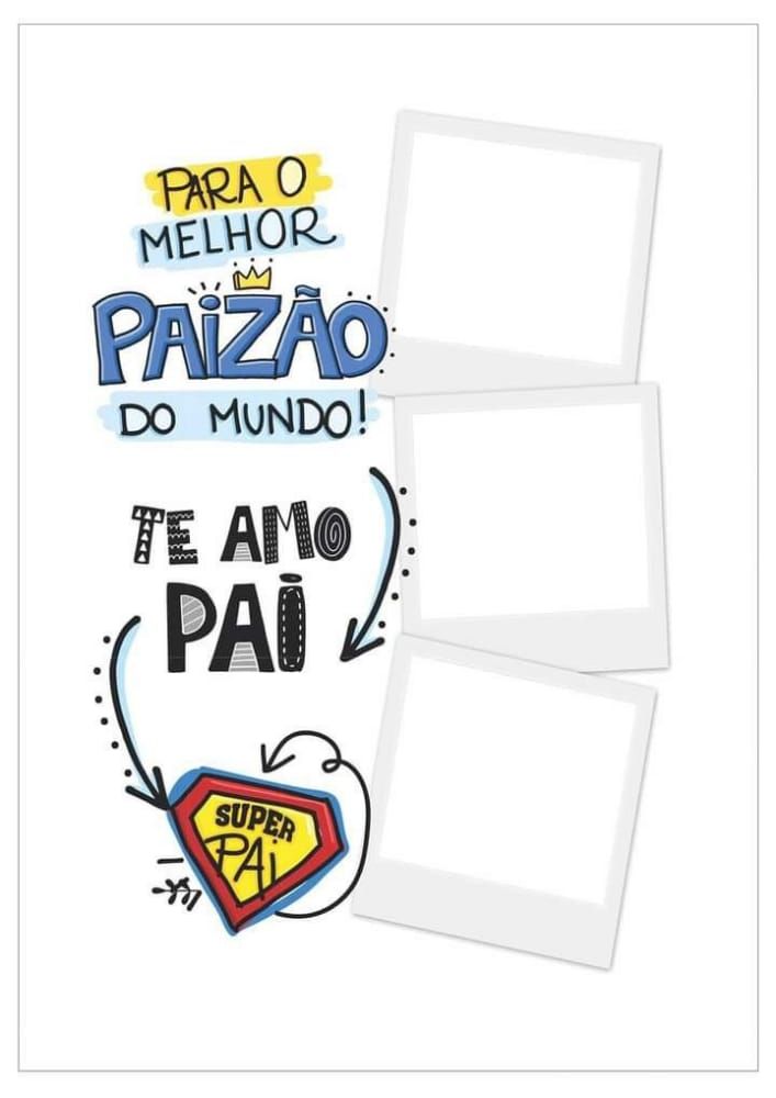 para o melhor paizão do mundo