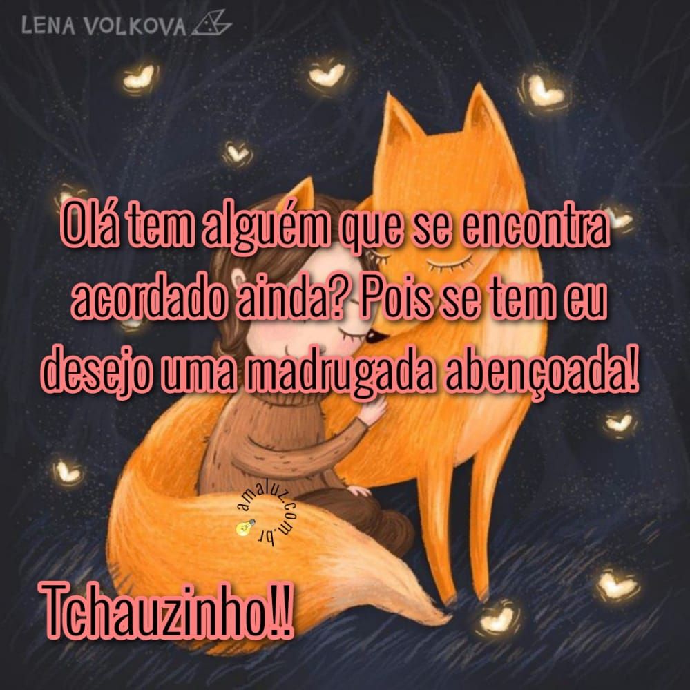 tem alguém acordado ainda