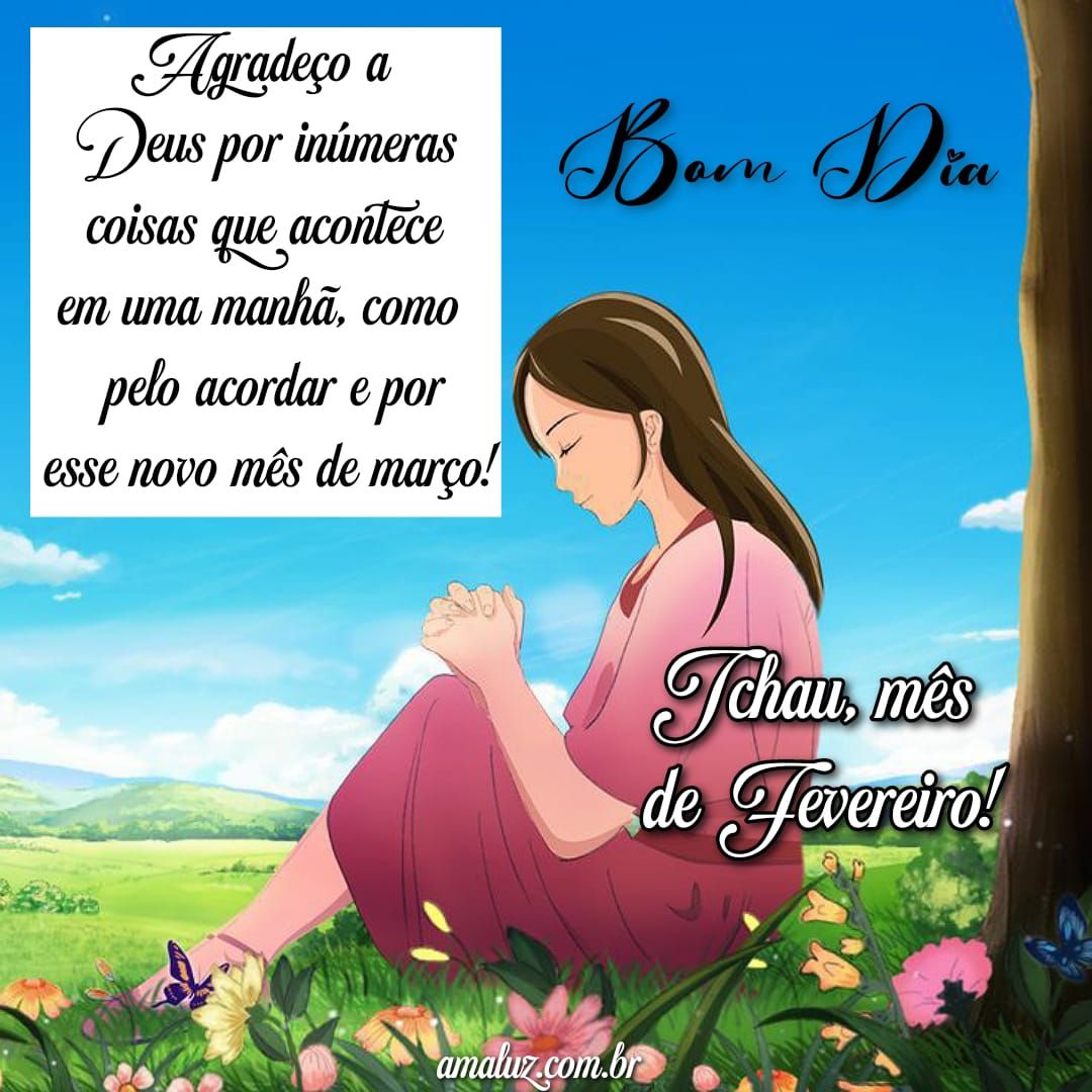 Agradeço por esse mês de março