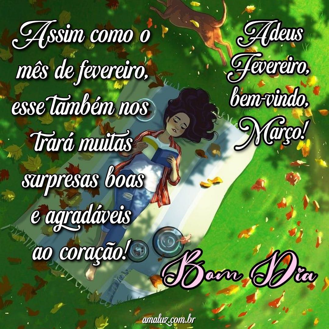 Bem vindo março, adeus fevereiro