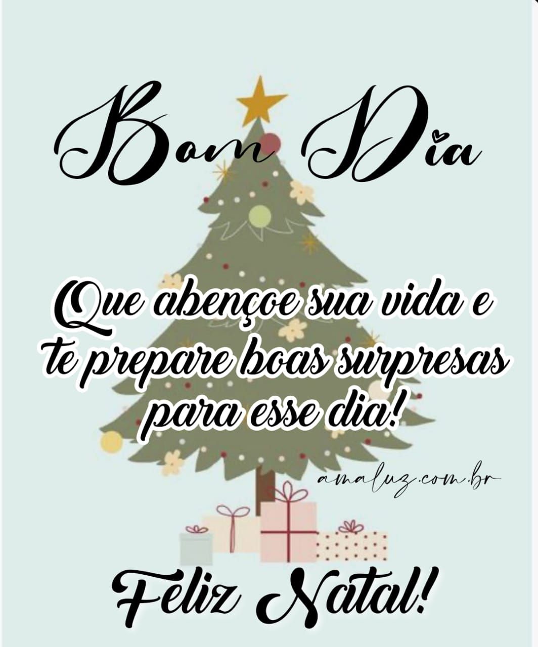 Bom dia Deus abençoe sua vida