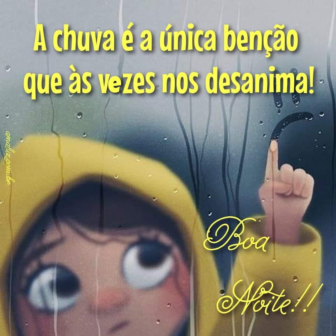 Chuva é uma bênçãos que nos desanima