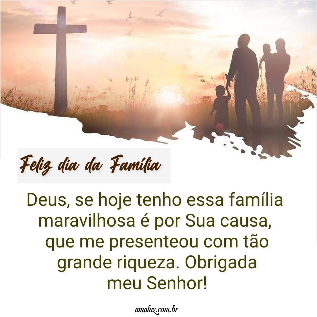Com carinho desejo um feliz dia da familia
