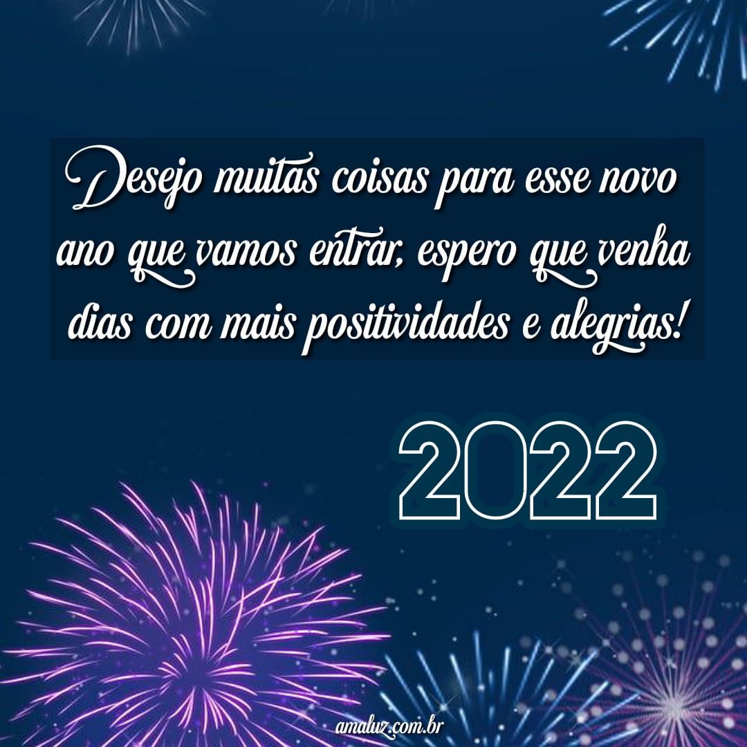 Desejo muitas coisas boas para esse novo ano
