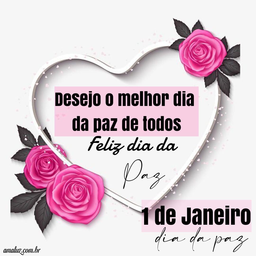 Desejo o melhor dia da paz de todos