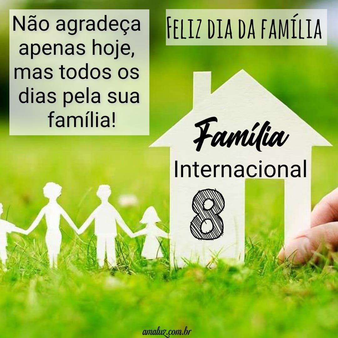 Desejo um feliz dia da família