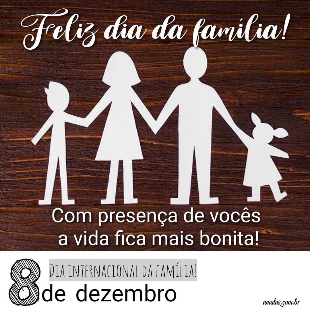 Dia internacional da família 8 de dezembro