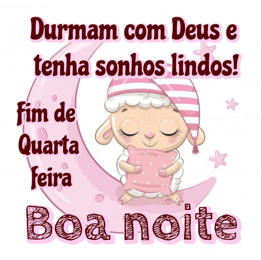 Fim de quarta feira, boa noite.