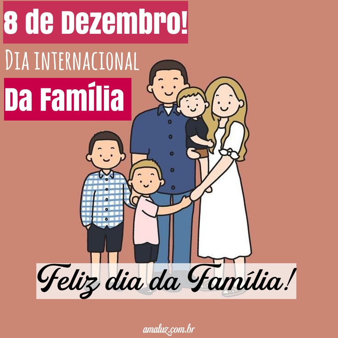 Hoje é dia internacional da família, imagens bonitas