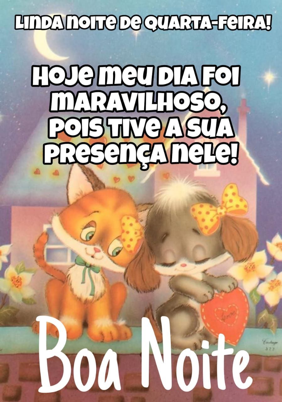 Linda noite de quarta feira.