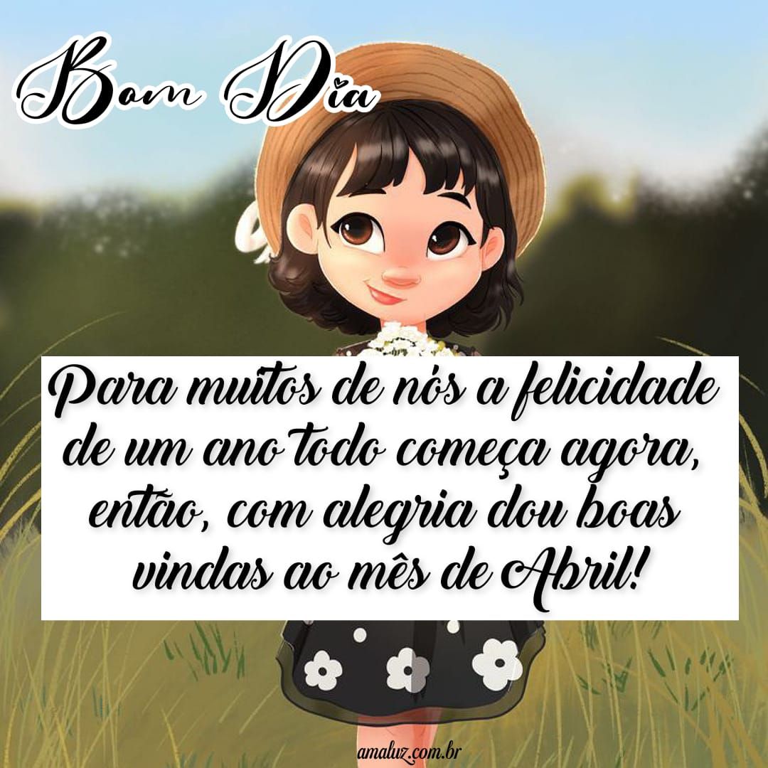 Lindas frases de bem vindo abril