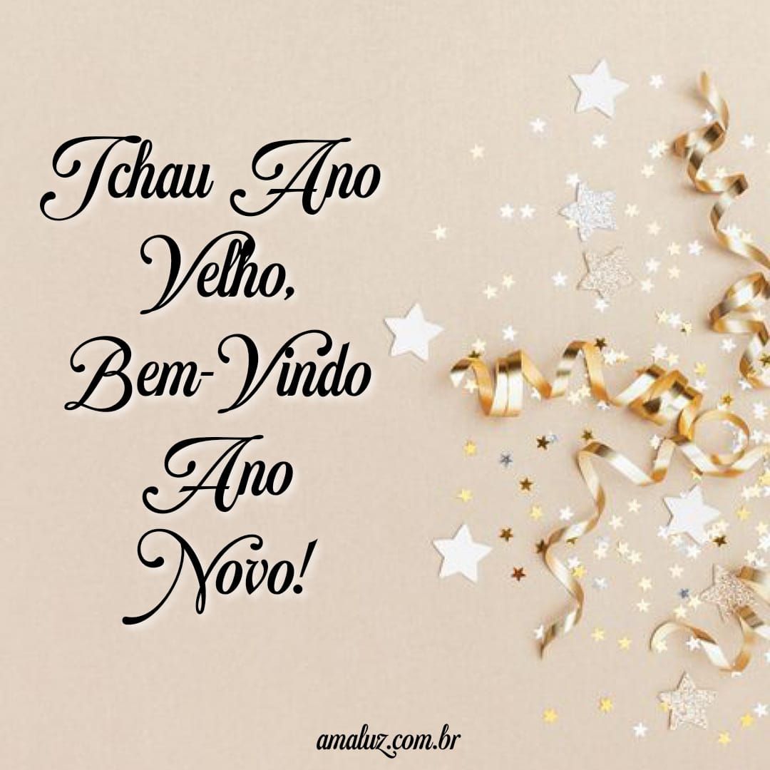 Tchau ano velho, bem vindo ano novo.