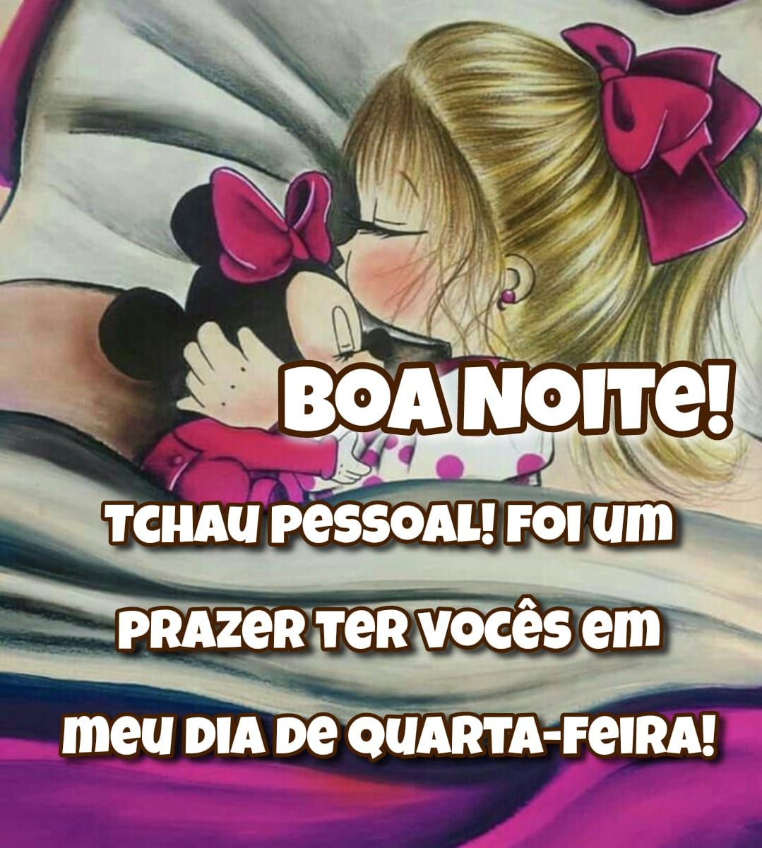 Tchau pessoal, boa noite, quarta feira.