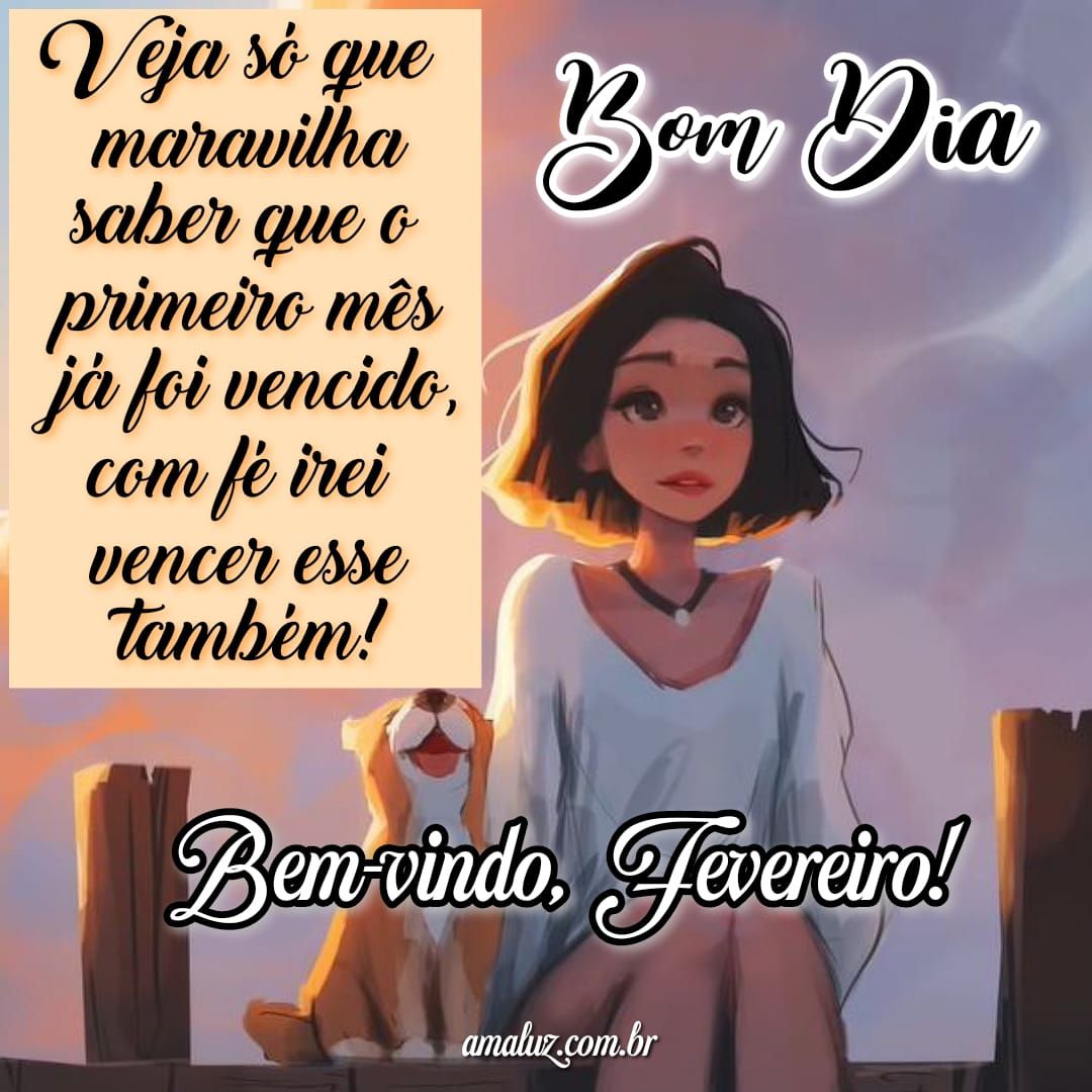 Vim desejar um bom dia e bem vindo fevereiro