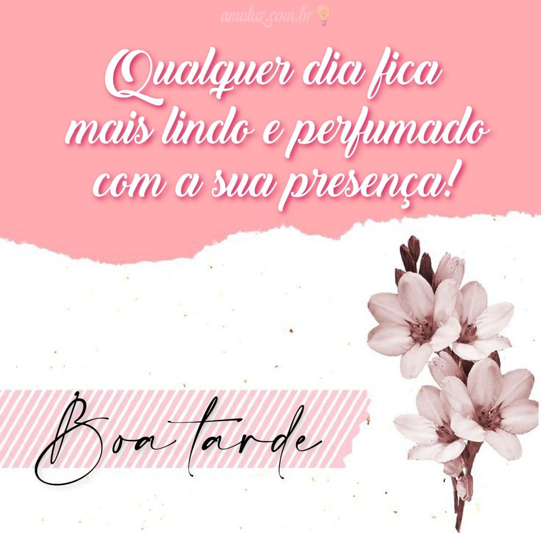 Boa tarde com maravilhosas flores