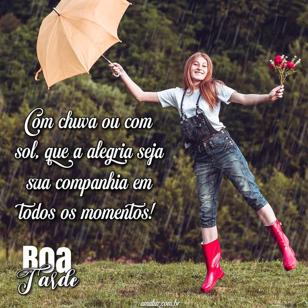 boa tarde com chuvas de alegria