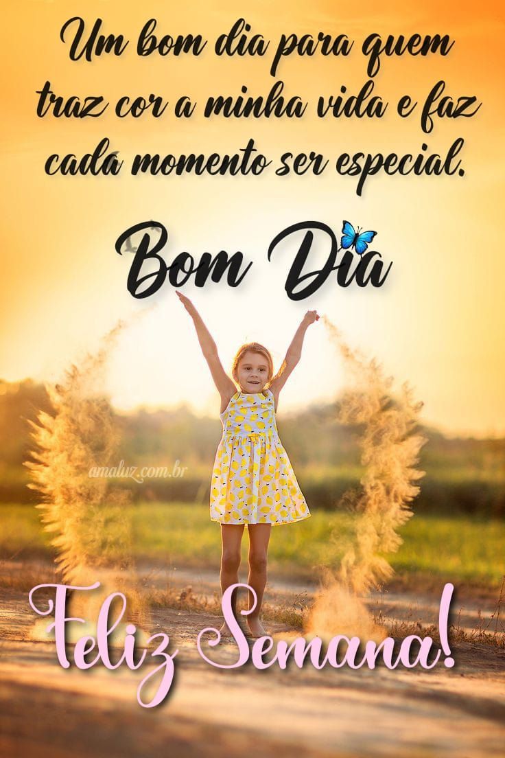 Bom dia acompanhada de uma feliz semana