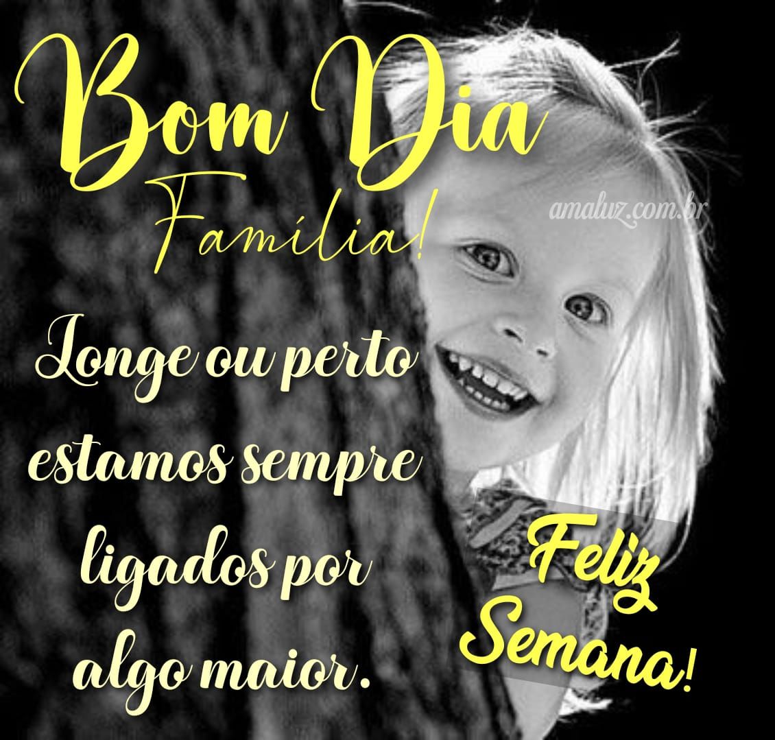 Bom dia família