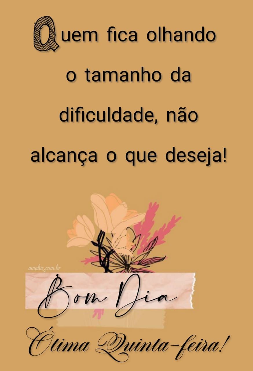 Bom dia que você tenha uma ótima quinta feira