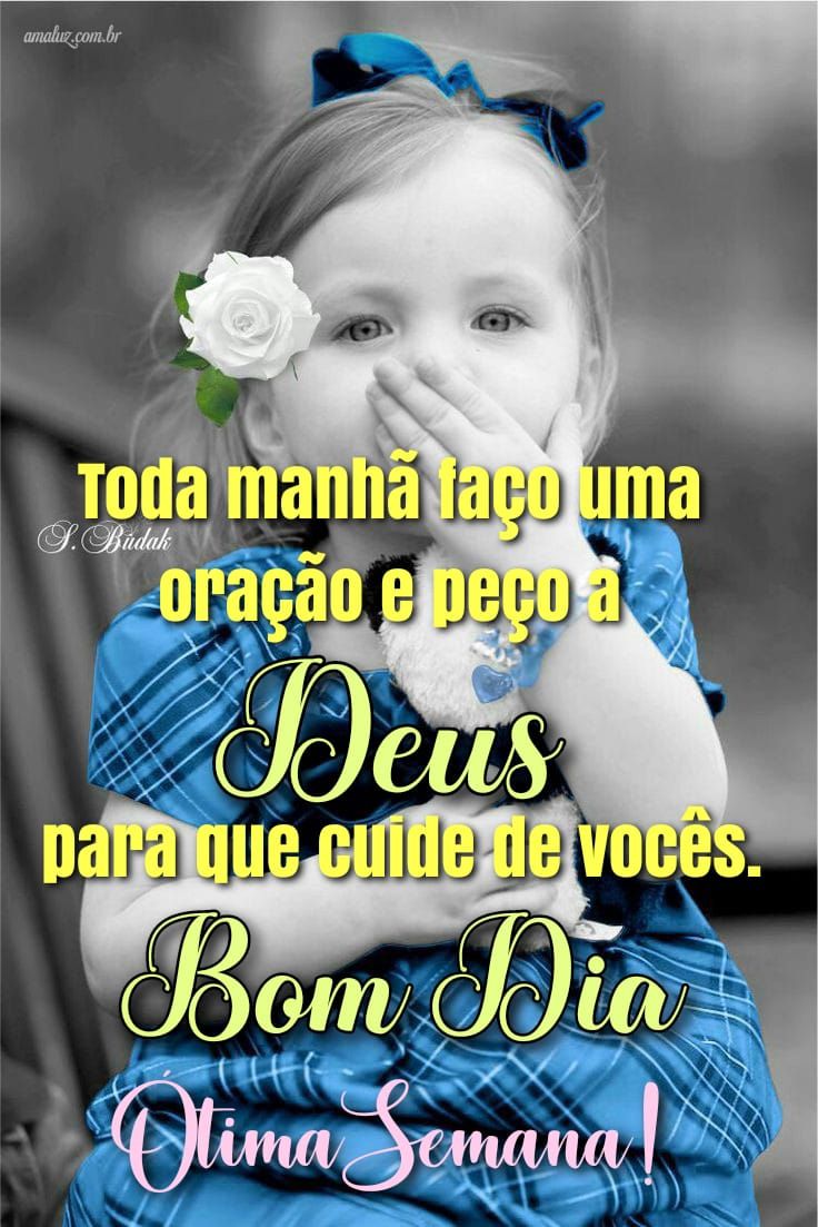 Ótima semana, bom dia