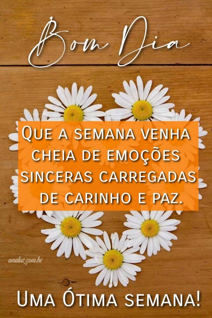 Que a semana venha cheia de emoções
