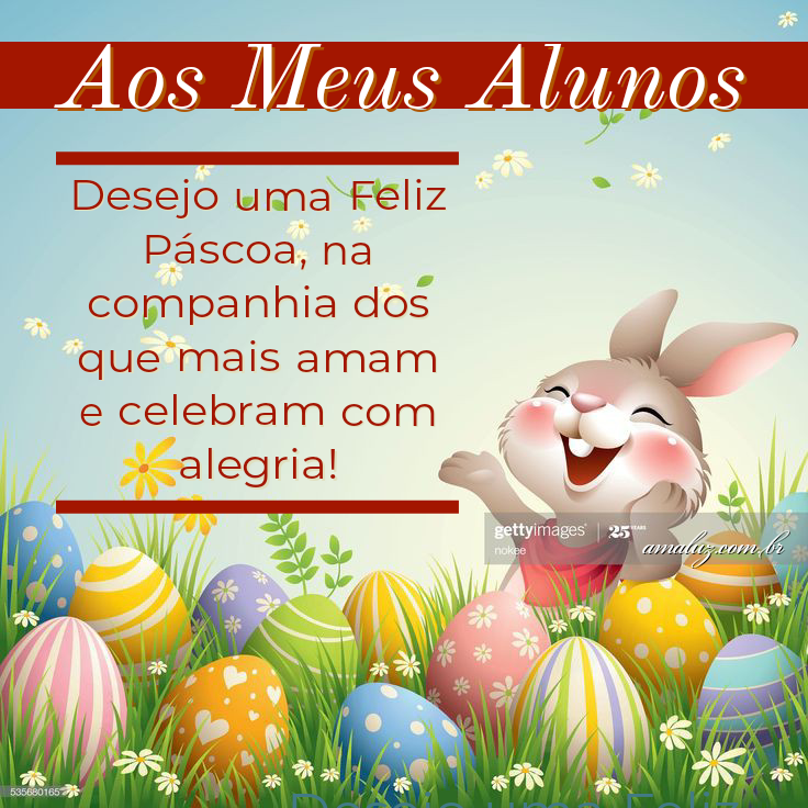 Feliz páscoa ao meus alunos