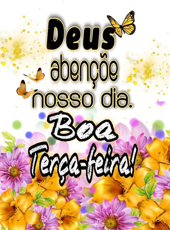 25 Imagens de Terça-Feira para Whatsapp que Vão animar a Manhã 25 Imagens de Terça-Feira para Whatsapp que Vão animar a Manhã