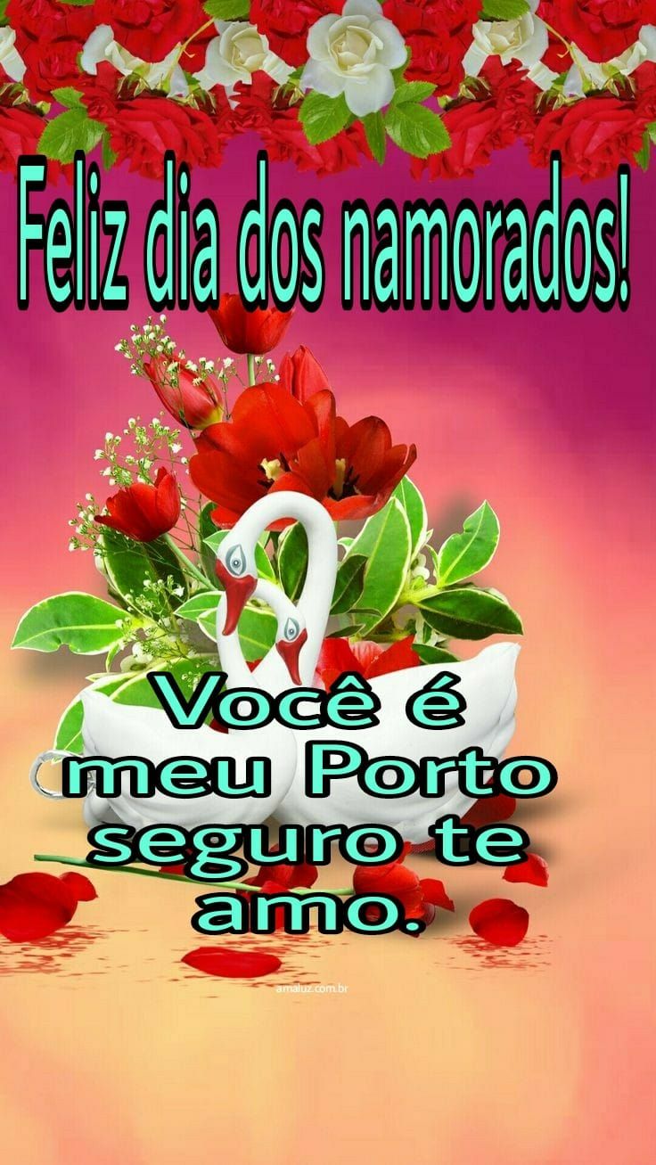 Feliz Dia dos Namorados! 40 Mensagens Cheias de Amor Feliz Dia dos Namorados! 40 Mensagens Cheias de Amor