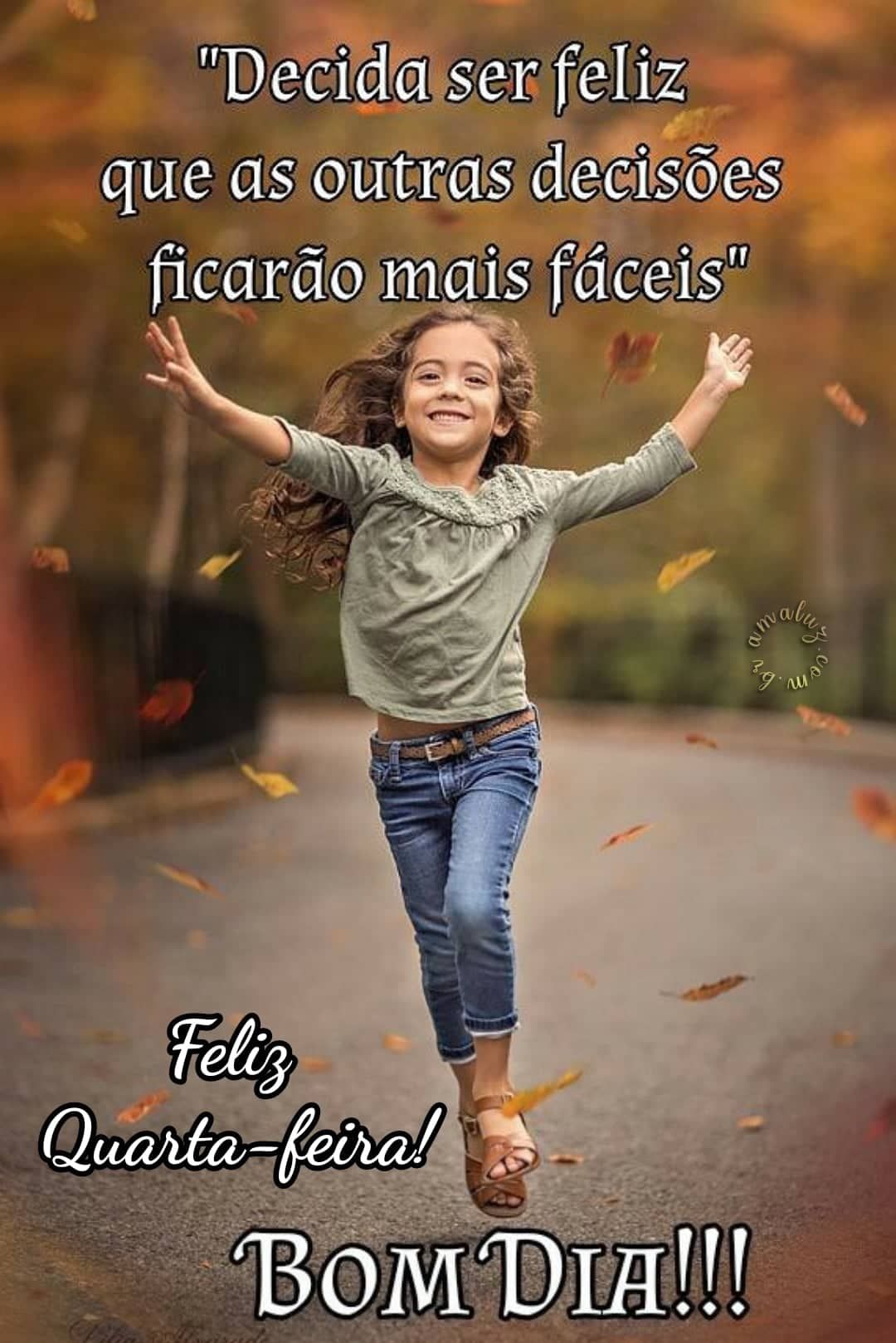 Feliz quarta feira bom dia