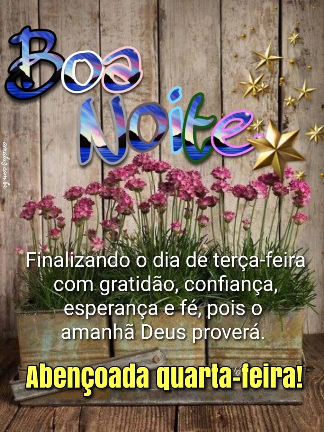 Finalizando o dia de terça feira com gratidão