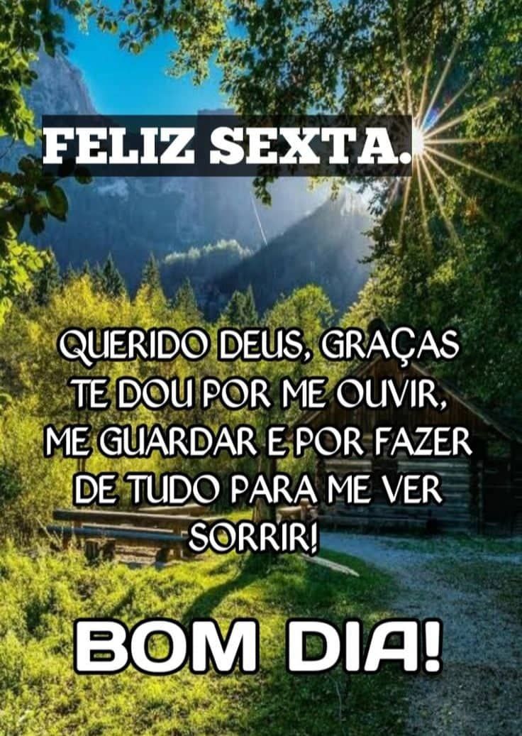Hoje é sexta bom dia a todos