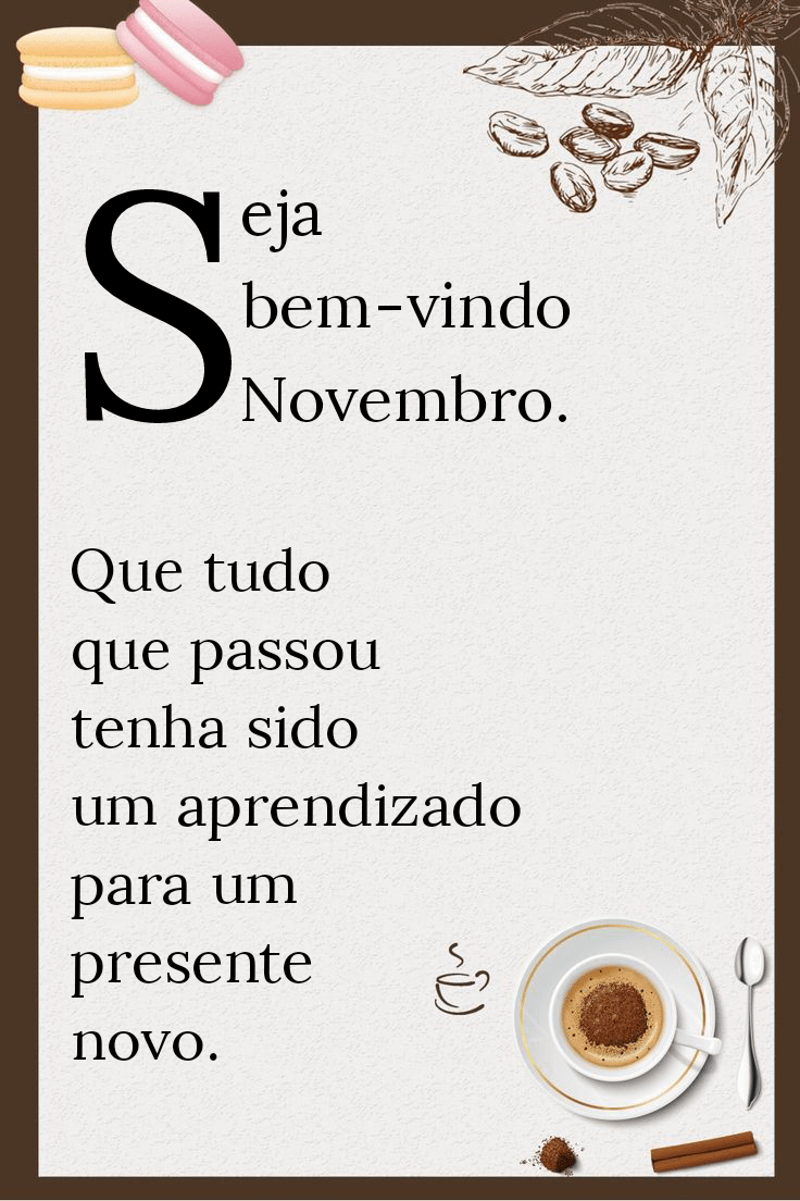 Adeus outubro bem vindo novembro