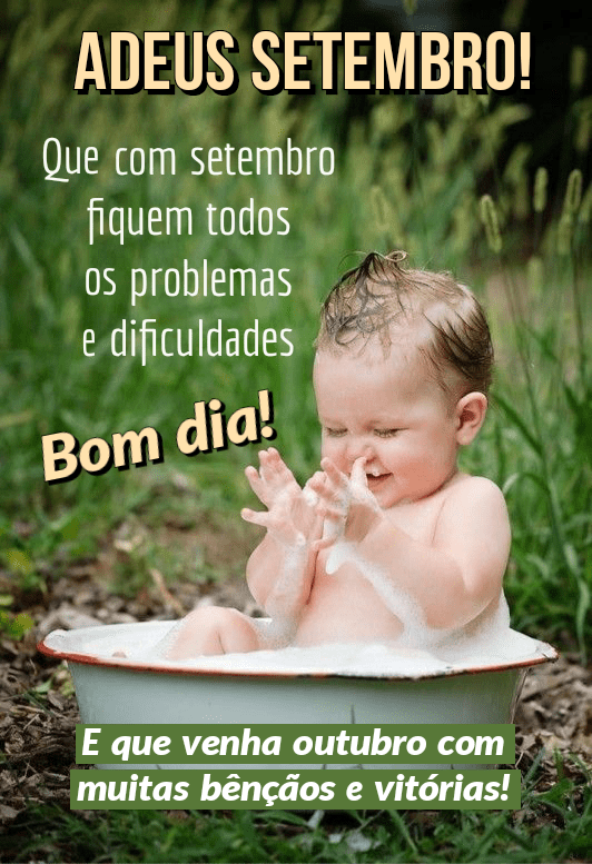 Adeus setembro seja bem vindo outubro