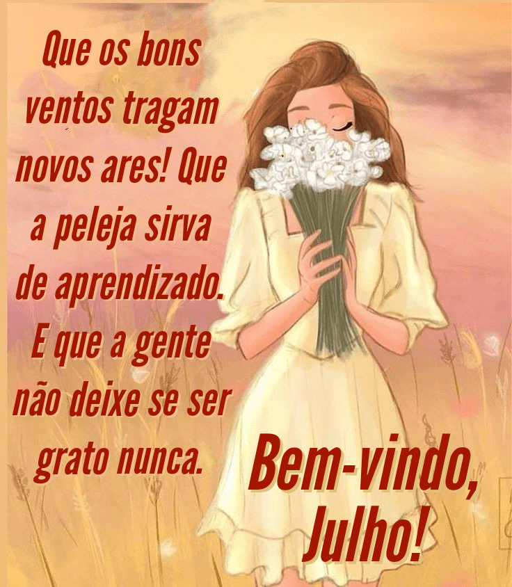 Bem vindo julho mensagens