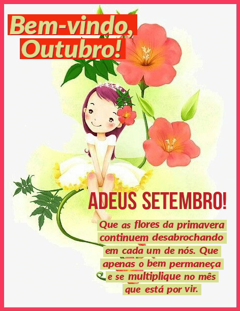 Bem vindo outubro adeus setembro