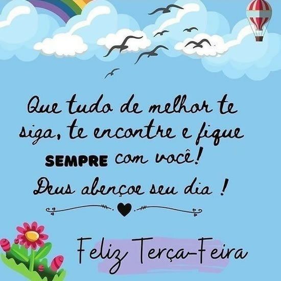 Deus abençoe seu dia feliz terça feira