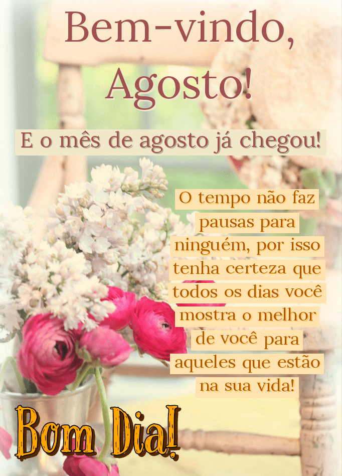 Agosto, Mensagens, Imagens e Frases #5018